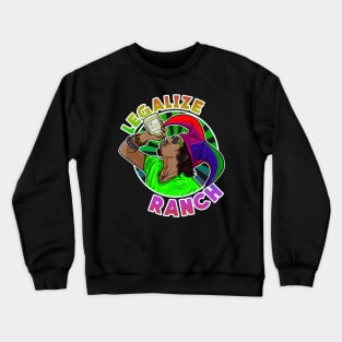 Legalize Ranch Crewneck Sweatshirt